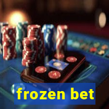 frozen bet